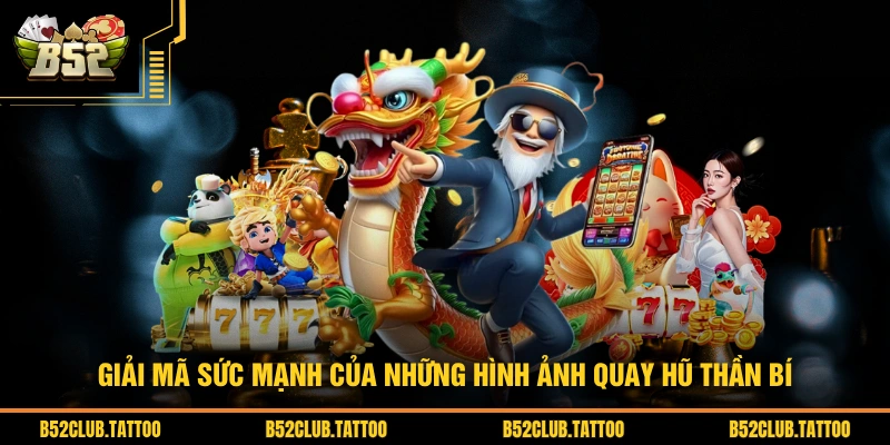 Giải mã sức mạnh của những hình ảnh quay hũ thần bí
